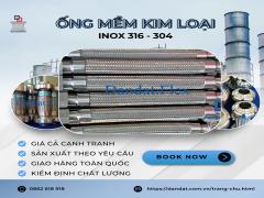 Ống Mềm Chịu Nhiệt, Ống Mềm Kim Loại Inox 314 - Inox 304, Dây mềm inox chịu nhiệt, Ống nối mềm kim loại