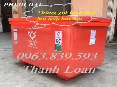 Thùng đá thái lan 300L giữ nhiệt bảo quản thực phẩm./ 0963.839.593 Ms.Loan