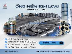 Ống Mềm Chịu Nhiệt, Ống Mềm Kim Loại Inox 314 - Inox 304, Dây mềm inox chịu nhiệt, Ống nối mềm kim loại